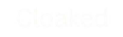 Cloaked